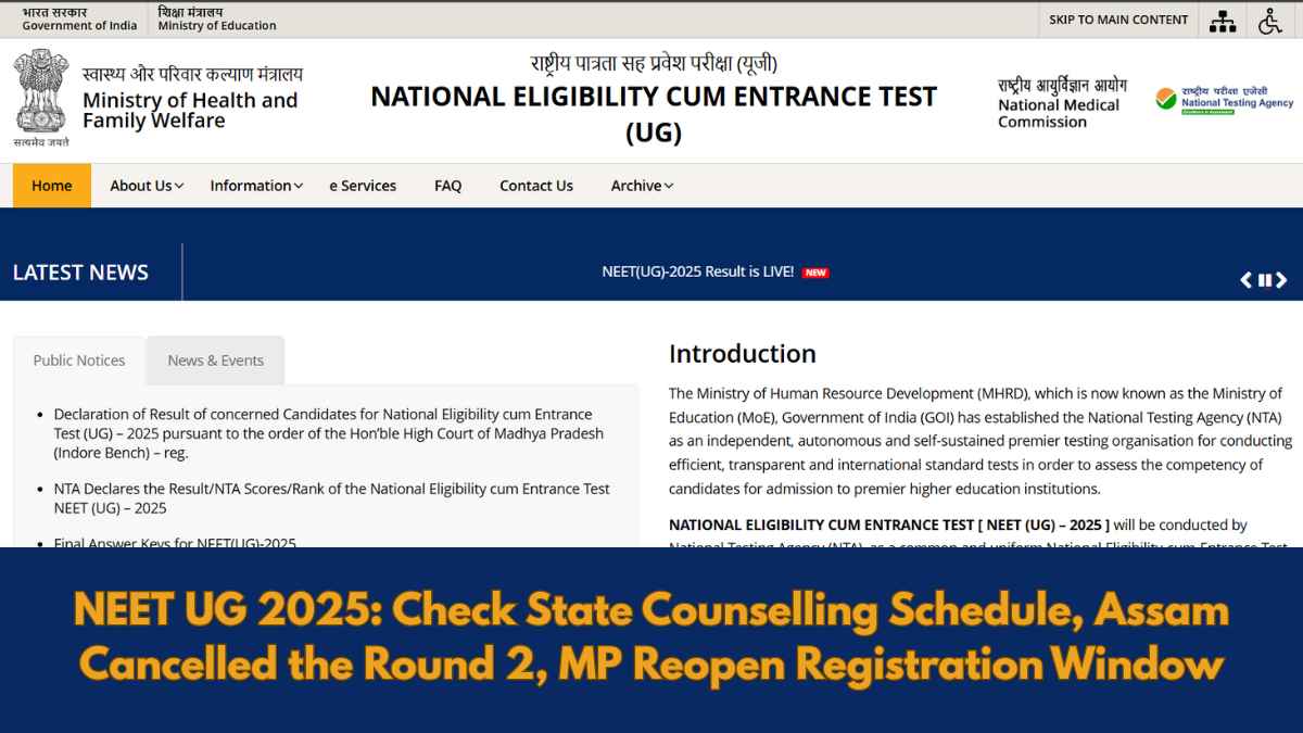 NEET UG 2025: Check State Counselling Schedule, Assam Cancelled the Round 2, MP Reopen Registration Window